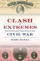 Clash of Extremes: The Economic Origins of the Civil War артикул 6022d.